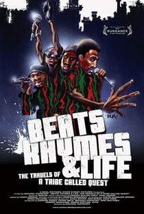 Beats Rhymes & Life: The Travels Of A Tribe Called Quest - Poster / Capa / Cartaz - Oficial 2