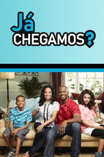 Poster de Série Já Chegamos? (3ª Temporada) (2012)