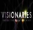 Visionaries: Inside the Creative Mind