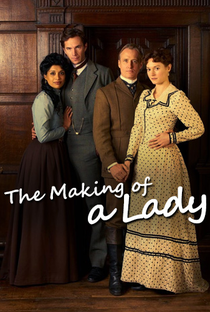 The Making of a Lady - Poster / Capa / Cartaz - Oficial 2