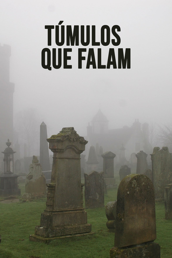 Poster de Filme Túmulos que Falam (2021)
