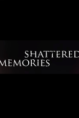 Shattered Memories (Shattered Memories)