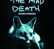 The Mad Death