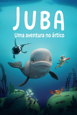 Juba - Uma Aventura no Ártico (Katak, le brave béluga)