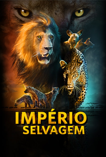 Império Selvagem - Poster / Capa / Cartaz - Oficial 1