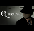 The Question - What Can One Man Do?