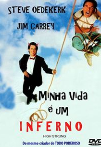 Minha Vida é um Inferno (High Strung)
