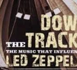 Led Zeppelin: Down The Tracks