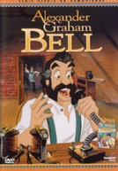 Heróis da Humanidade: Alexander Graham Bell (Animated Hero Classics: Alexander Graham Bell)