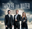 Thicker Than Water (1ª Temporada)