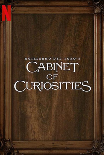 O Gabinete de Curiosidades de Guillermo del Toro (1ª Temporada) - Poster / Capa / Cartaz - Oficial 3