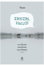 Hello, Horse! (Zirdziņ, Hallo!)