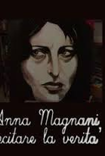 Anna Magnani - Interpretando a Verdade - Poster / Capa / Cartaz - Oficial 1