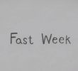 Fast Week