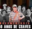 50 Anos de Chaves