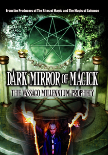Dark Mirror of Magick: The Vassago Millennium Prophecy (Dark Mirror of Magick: The Vassago Millennium Prophecy)