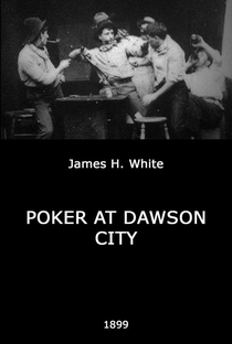 Poker at Dawson City - Poster / Capa / Cartaz - Oficial 1