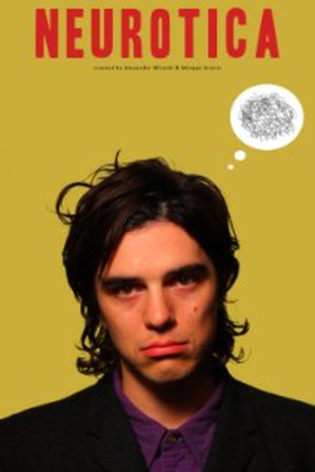 Poster de Série Neurotica  (2012)
