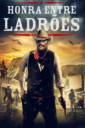 de Filme Honra Entre Ladrões (2021)