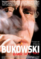 Bukowski: Born into This (Bukowski: Born into This)