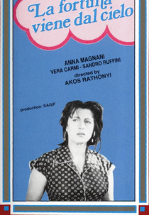 La Fortuna Viene Dal Cielo  (La fortuna viene dal cielo )