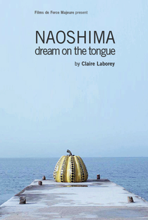 Naoshima (Dream on the Tongue) - Poster / Capa / Cartaz - Oficial 1