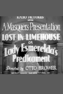 Lost in Limehouse or Lady Esmeralda's Predicament - Poster / Capa / Cartaz - Oficial 1