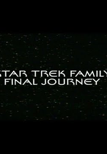 A Jornada Final de Uma Família Star Trek (A Star Trek Family's Final Journey)