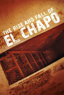 A Queda de El Chapo - Poster / Capa / Cartaz - Oficial 1