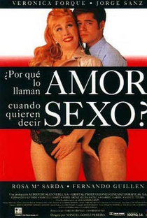 Por que chamam amor Quando querem dizer Sexo? - Poster / Capa / Cartaz - Oficial 1