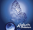 A Delicate Balance: The Truth