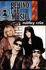 Behind The Music - Mötley Crüe (Behind The Music - Mötley Crüe)