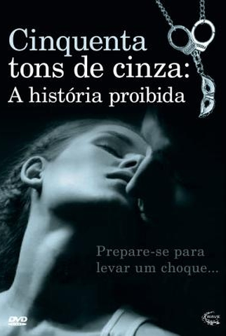 Poster 1 de Filme Cinquenta Tons de Cinza: A História Proibida (2013)
