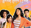 Never Have I Ever