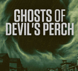 Ghosts of Devil's Perch