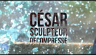 Teaser | César, sculpteur décompressé | Un film de Stéphane Ghez