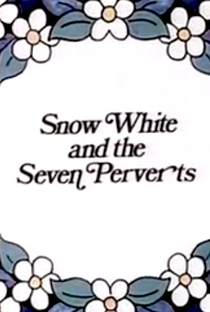Branca de Neve e os Sete Pervertidos - Poster / Capa / Cartaz - Oficial 1