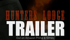 HUNTERS LODGE Official Trailer (2024 CUT) UK Thriller