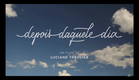 Depois Daquele Dia - Trailer