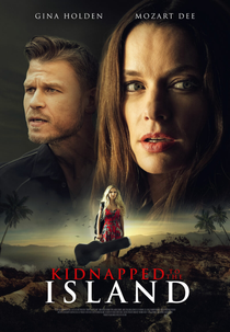 Kidnapped to the Island (Kidnapped to the Island aka Fame at a Deadly Cost)