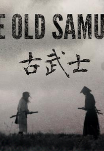O Velho Samurai (The Old Samurai)