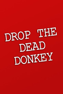 Drop the Dead Donkey (4ª Temporada) - Poster / Capa / Cartaz - Oficial 1