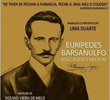 Eurípedes Barsanulfo - Educador e Médium