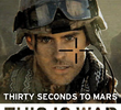 30 Seconds to Mars: This Is War