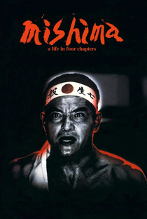 Mishima: Uma Vida em Quatro Tempos - Poster / Capa / Cartaz - Oficial 1