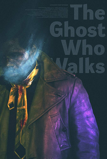 The Ghost Who Walks - Poster / Capa / Cartaz - Oficial 3