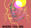Where You Are