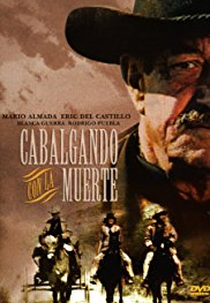 Cabalgando Con La Muerte (Cabalgando Con La Muerte)