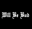 There Will Be Bud 