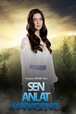 Sen Anlat Karadeniz (Sen Anlat Karadeniz)